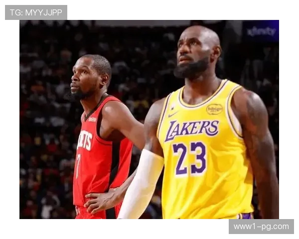 湖人火箭首轮遭遇战 詹姆斯杜兰特生涯晚期对决